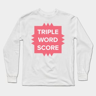 Triple Word Scorer Long Sleeve T-Shirt